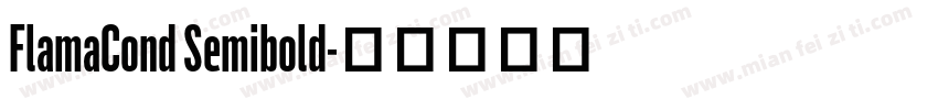 FlamaCond Semibold字体转换